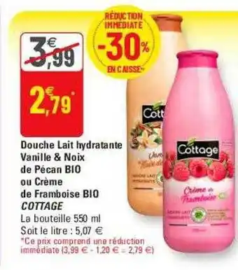 G20 Douche lait hydratante vanille & noix de pécan bio ou crème de framboise bio cottage offre