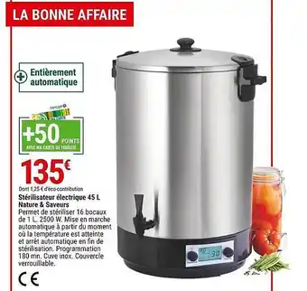 Gamm vert Stérilisateur électrique 45 l nature & saveurs offre