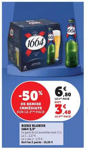 Hyper U Bière blonde 1664 5,5° offre