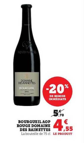 Hyper U Bourgueil aop rouge domaine des rainettes offre