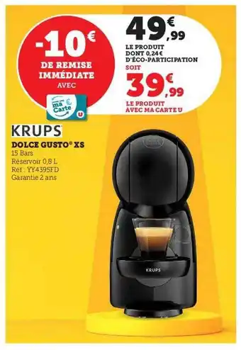 Hyper U Dolce gusto xs krups offre