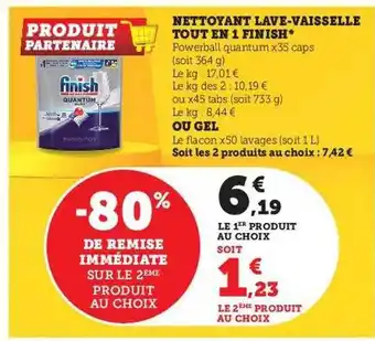 Hyper U Nettoyant lave-vaisselle tout en 1 finish ou gel offre