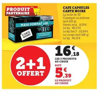 Hyper U Café capsules carte noire offre