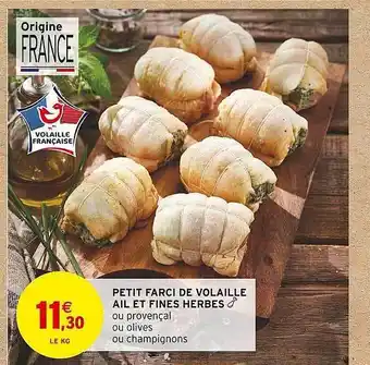 Intermarché Petit farci de volaille ail de fines herbes offre