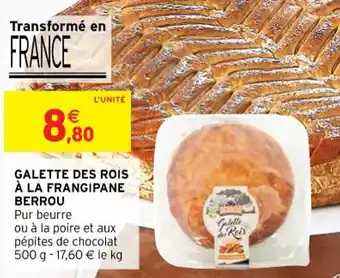 Intermarché Galette des rois à la frangipane berrou offre
