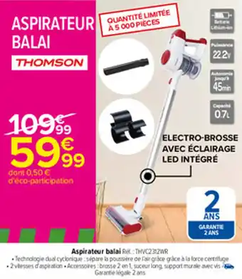 Carrefour Aspirateur balai offre