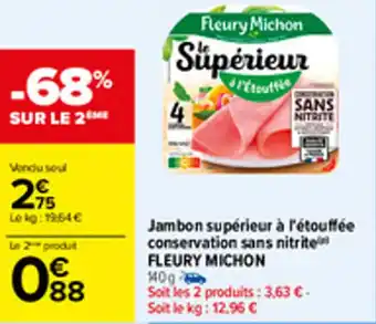 Carrefour Jambon supérieur à l'étouffée conservation sans nitrite FLEURY MICHON offre