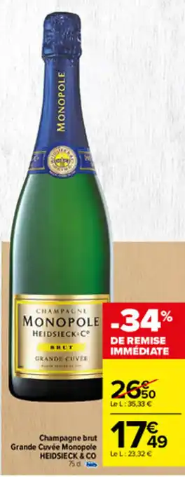 Carrefour Champagne brut grande cuvée monopole HEIDSIECK & CO offre