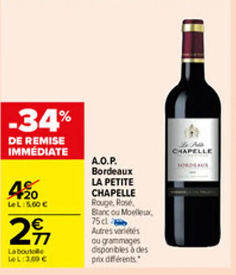 Carrefour A.O.P. bordeaux LA PETITE CHAPELLE offre