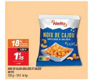 Netto Noix de cajou grillées et salées netto offre