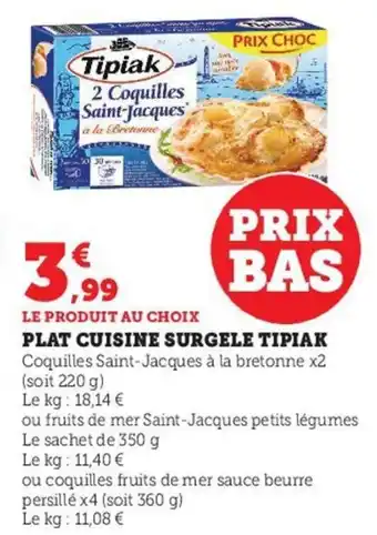 Hyper U Plats Cuisine Surgele Tipiak offre