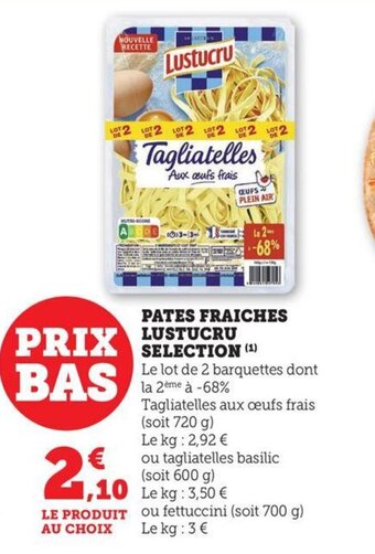 Hyper U Pates Fraiches Lustucru Selection offre