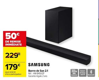 Carrefour Samsung Barre de Son offre