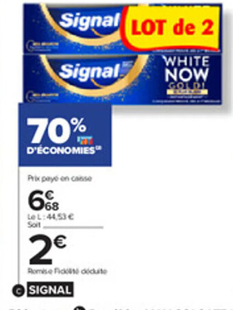 Carrefour Dentifrice White Now Signal offre