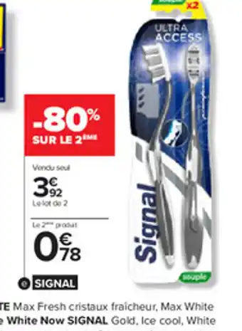 Carrefour Brosse a Dents Signal offre