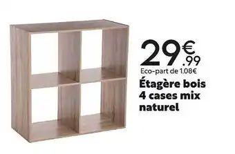 Maxi Bazar Étagère bois 4 cases mix naturel offre