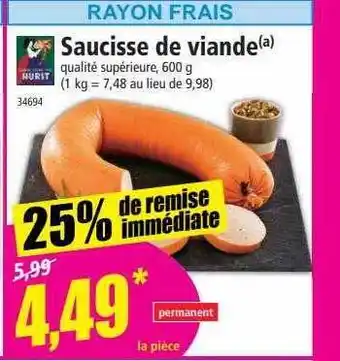 Norma Saucisse de viande hurit offre