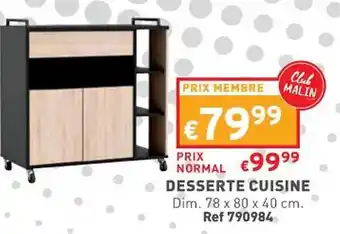 Trafic Desserte cuisine offre