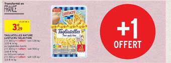 Intermarché Tagliatelles nature lustucru sélection offre