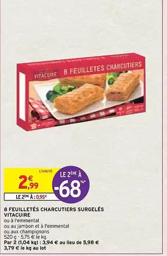Intermarché 8 feuilletés charcutiers surgelés vitacuire offre