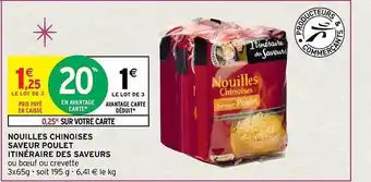 Intermarché Contact Nouilles chinoises saveur poulet itinéraire des saveurs offre