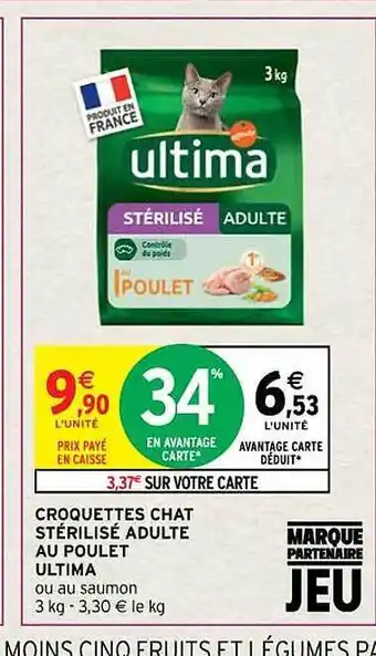 Intermarché Contact Croquettes chat stérilisé adulte au poulet ultima offre