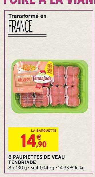 Intermarché Hyper 8 paupiettes de veau tendriade offre