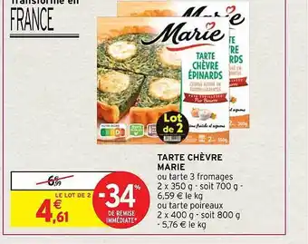 Intermarché Hyper Tarte chèvre marie offre