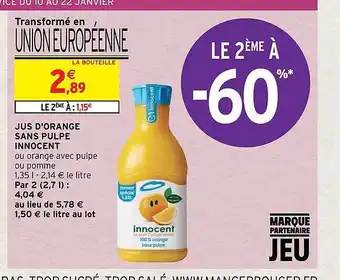 Intermarché Hyper Jus d'orange sans pulpe innocent offre