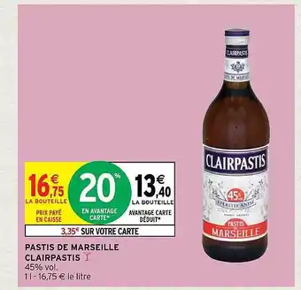 Intermarché Hyper Pastis de marseille clairpastis offre