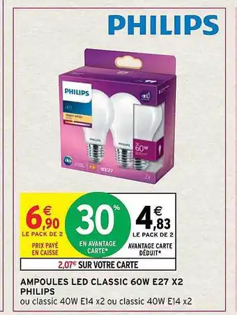 Intermarché Hyper Ampoules led classic 60w e27 x2 philips offre