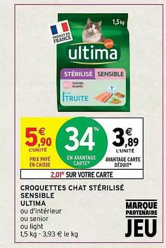 Intermarché Hyper Croquettes chat stérilisé sensible ultima offre