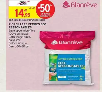 Intermarché Hyper 2 oreillers fermes eco responsables blanrêve offre