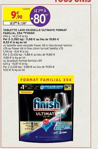 Intermarché Hyper Tablette lave-vaisselle ultimate format familial x54 finish offre