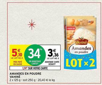 Intermarché Hyper Amandes en poudre vahiné offre