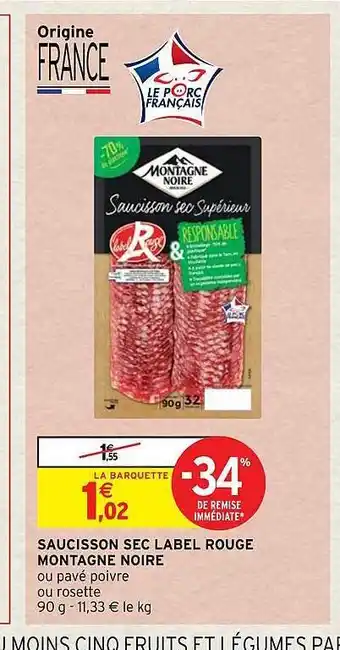 Intermarché Hyper Saucisson sec label rouge montagne noire offre