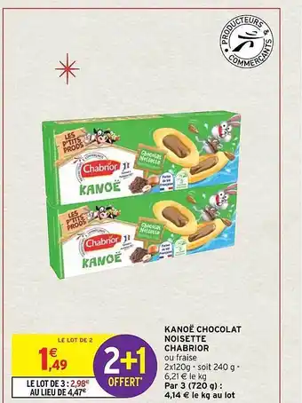 Intermarché Hyper Kanoë chocolat noisette chabrior offre