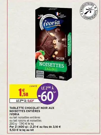 Intermarché Hyper Tablette chocolat noir aux noisettes entières ivoria offre
