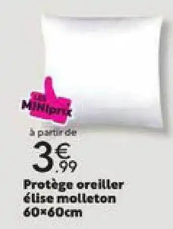 Maxi Bazar Protège oreiller élise molleton 60 x 60 cm offre