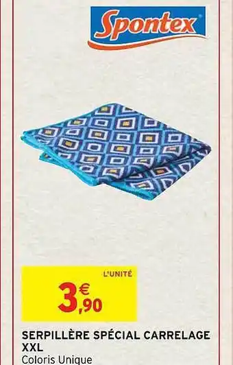 Intermarché Hyper Serpillère spécial carrelage xxl spontex offre