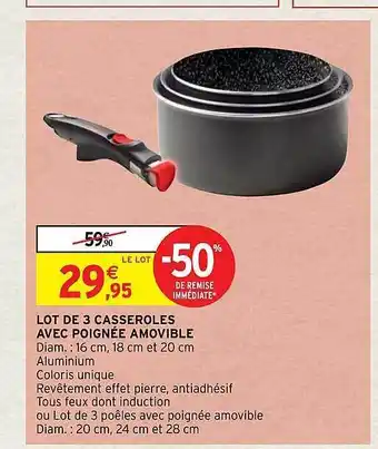 Intermarché Hyper Lot de 3 casseroles avec poignée amovible offre