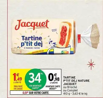 Intermarché Hyper Tartine p'tit dej nature jacquet offre