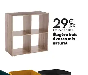 Maxi Bazar Etagere Bois 4 Cases Mix Naturel offre