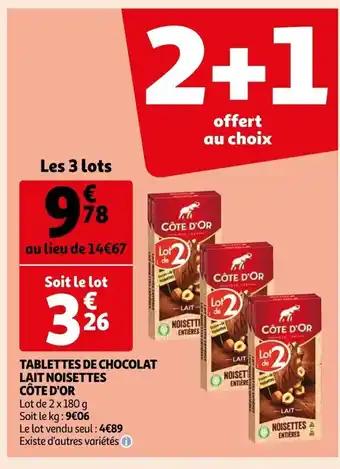 Auchan Supermarché Tablettes De Chocolat Lait Noisettes Cote D'Or offre