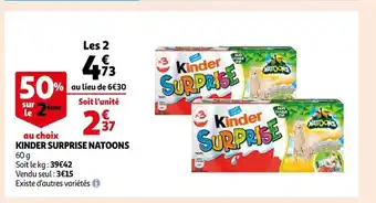 Auchan Supermarché Kinder Surprise Natoons offre