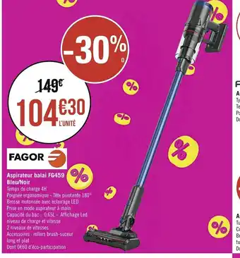 Géant Casino Fagor Aspirateur Balai FG459 Bleu/Noir offre