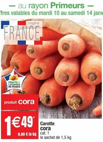 Cora x Carrefour Carottes cora offre