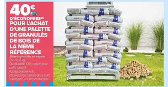Carrefour Palette de granulés de bois de la même référence offre