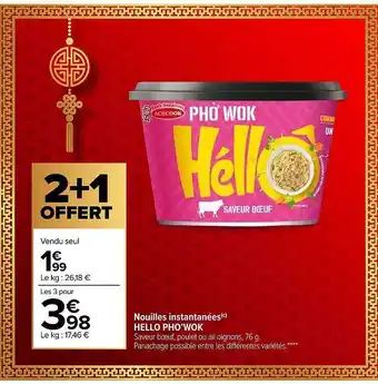Carrefour Nouilles instantanées hello pho'wok offre
