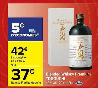 Carrefour Blended whisky premium togouchi offre